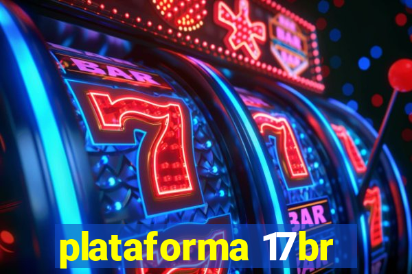 plataforma 17br